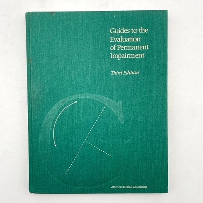 Guides to the Evaluation of Permanent Impairment Third Edition Hardcover Book