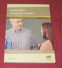 Referendare erfolgreich coachen   von Udo Kliebisch