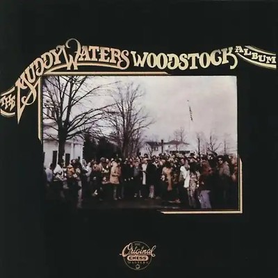 Muddy Waters - Woodstock Album