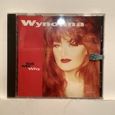 Tell Me Why by Wynonna Judd (CD, May-1993, Curb)
