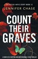 Jennifer Chase | Count Their Graves | Taschenbuch | Englisch (2024) | Bookouture
