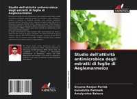Studio Dell'attività Antimicrobica Degli Estratti Di Foglie Di Aeglemarmelos Gur