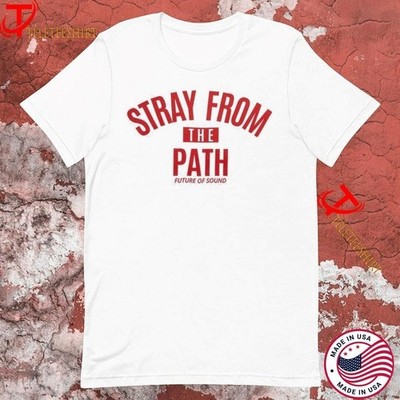 Future Of Sound Stray From The Path White Shirts All size S-5XL TH266