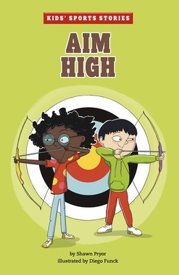 Aim High (Kids' Sports Stories)