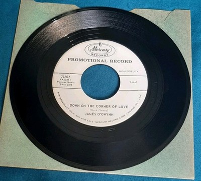 James O'Gwynn promo 45 Down On The Corner Of Love / I'm Getting Nowhere Fast vg