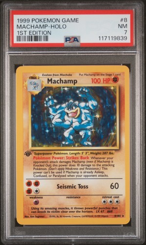 1999 POKEMON BASE SET 1ST EDITION #8 MACHAMP-HOLO PSA 7