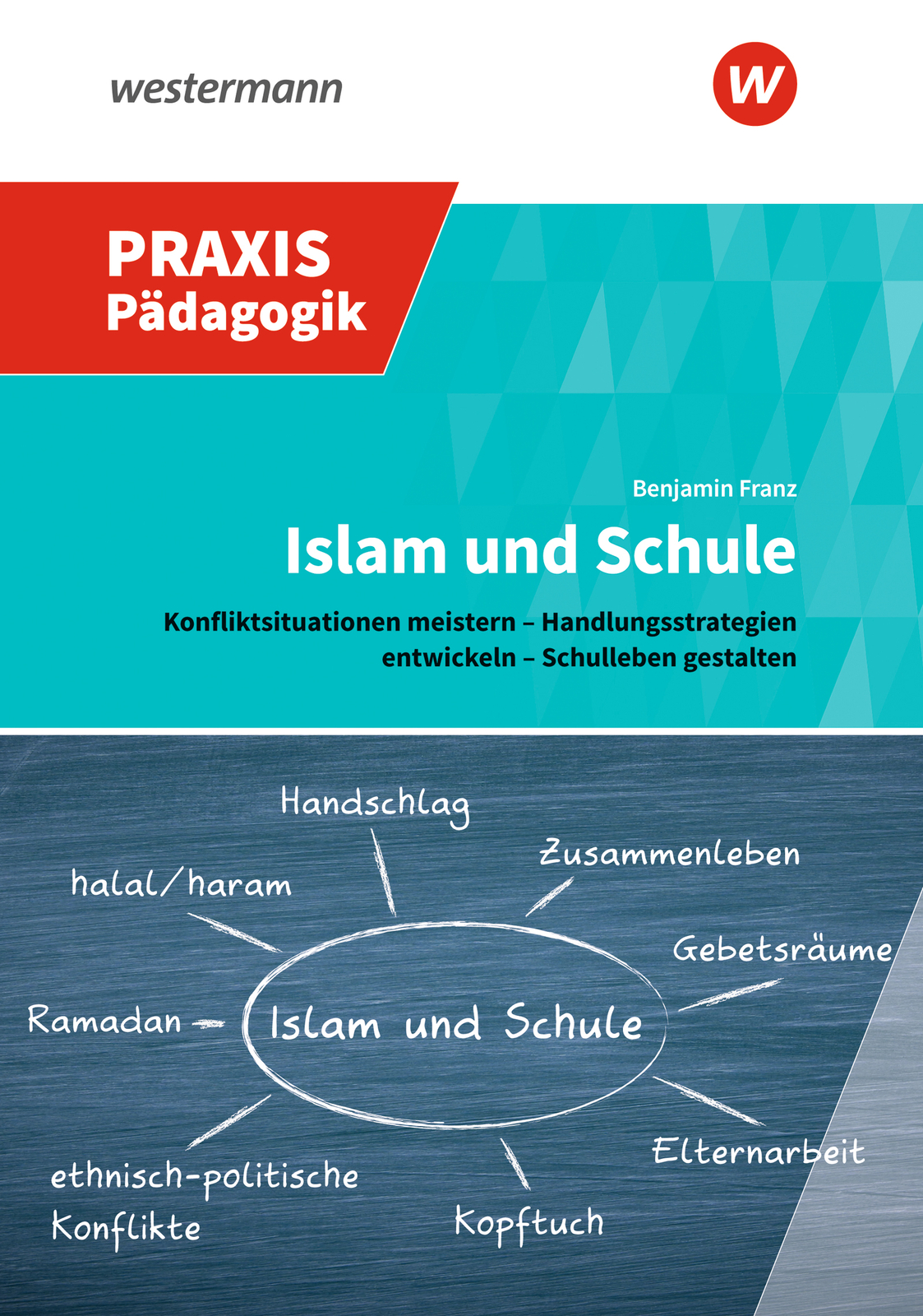 Thumbnail - Benjamin Franz / Praxis Pädagogik / Islam Und Schule