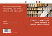 La Pharmacie D''Officine En Aveyron Pendant La DeuxièMe Guerre Mondiale Tamara M