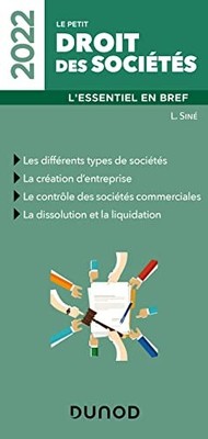 Le petit Droit des sociétés 2022: L'essentiel en bref (2022) by Siné, Laure The