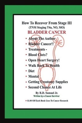 R D Samuel How to Recover from Stage III (Tnm Staging T4a, No, Mo) (Taschenbuch)