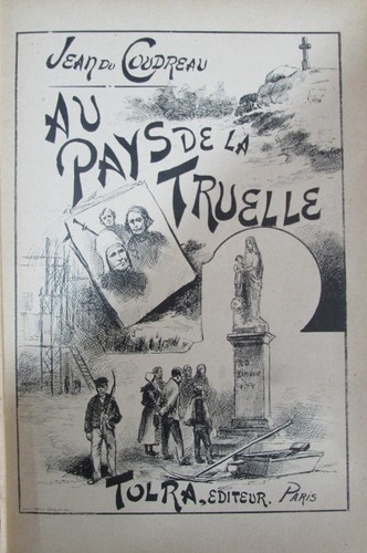 JEAN DU COUDREAU AU PAYS DE LA TRUELLE  LIMOUZIN CANTAL ROUERGUE  - Foto 1 di 5