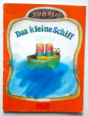 Janosch. Das kleine Schiff. Beltz & Gelberg 3. Auflage / 21. - 30. Tausend 1985