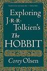 Exploring J.R.R. Tolkien's The Hobbit by Corey Olsen (Paperback / softback, 2013)