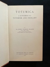 James George Frazer Totemica Supplement To Totemism Exogamy Macmillan 1937