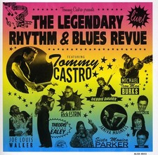 Tommy Castro - Presents The Legendary Rhythm and Blues Revue: LIVE [New CD]