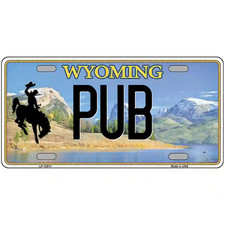 Pub Wyoming Metal Sign