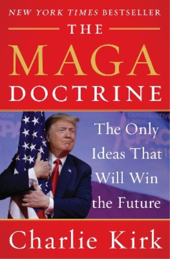 Charlie Kirk The MAGA Doctrine (Hardback)
