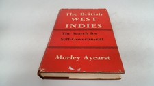 			The British West Indies, Morley Ayearst, George Allen and Unwin L		