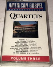 American Gospel Quartets Vol 3 Compilation Southern Gospel Music Cassette 1A01