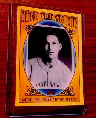 2011 Topps  Before There Was Topps  Insert # BTT6 Gum Inc 1939 Play Ball