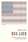 935 Lies : The Future of Truth and the Decline of America's Moral Integrity by Charles Lewis (2014, Hardcover)