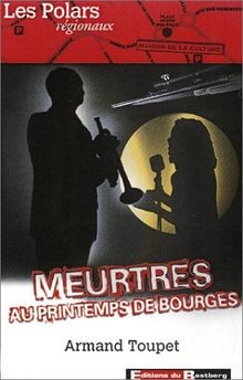Meurtres au printemps de Bourges von Toupet, Armand | Buch | Zustand gut