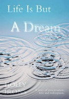 Life Is But A Dream Holly Irons Taschenbuch Kartoniert / Broschiert Englisch