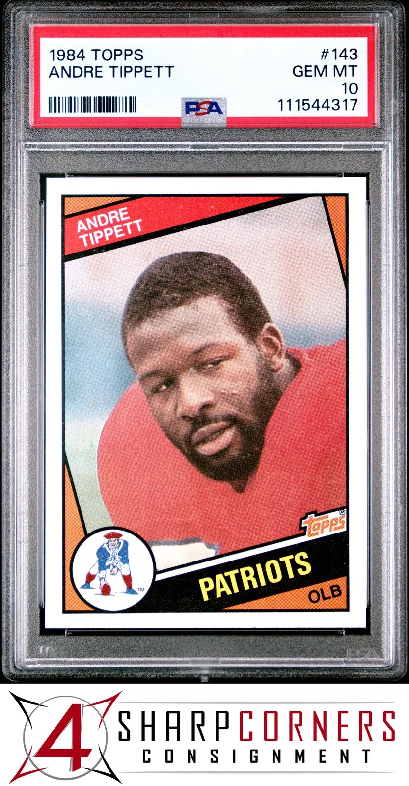 1984 TOPPS #143 ANDRE TIPPETT RC PATRIOTS HOF PSA 10