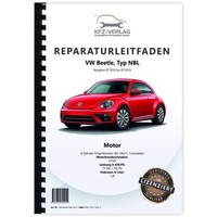 VW Beetle Typ NBL 2016-2019 4-Zyl. 1,2L Benzinmotor 105 PS Reparaturanleitung