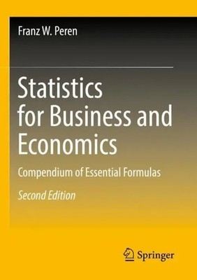 Statistics for Business and Economics | Compendium of Essential Formulas | Peren