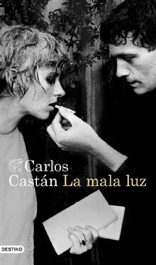 La mala luz (Áncora  Delfin) von Castán, Carlos | Buch | Zustand sehr gut
