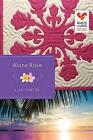 Aloha Rose by Lisa Carter (Paperback / softback, 2013)
