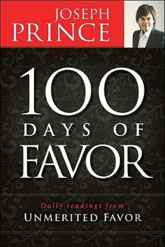 Thumbnail - 100 Days Of Favor: Daily Readings From Unmerited Favor By Prince,