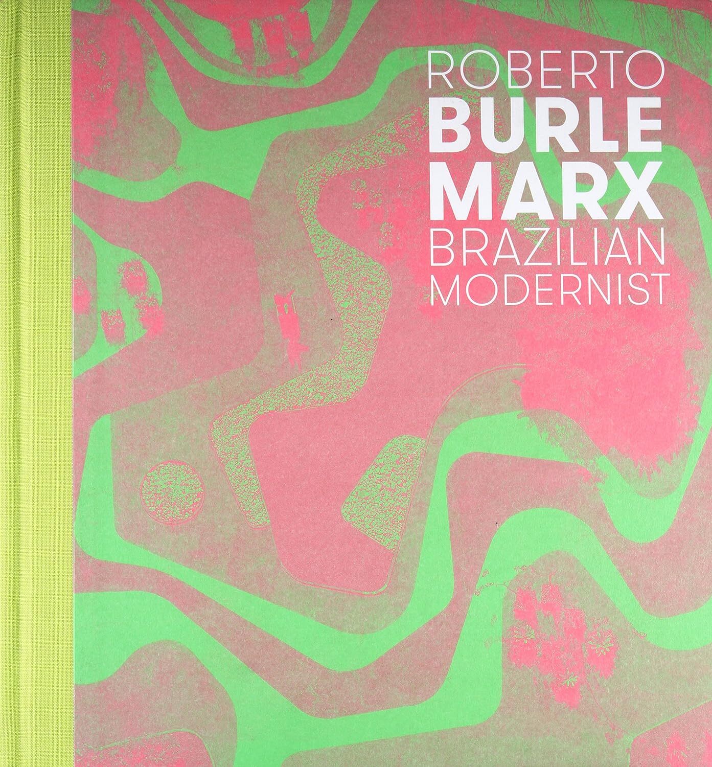 9780300212150 Roberto Burle Marx: Brazilian Modernist - Jens Hoffmann,Claudia J.
