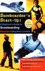 Snowboarder's Start-Up: A Beginner's Guide to Snowboarding by Doug Werner, Jim Waide (Paperback, 1998)