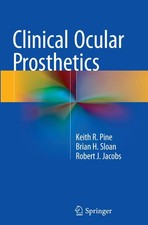 Keith R. Pine (u. a.) | Clinical Ocular Prost...