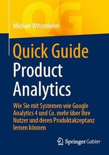 Quick Guide Product Analytics: Wie Sie mit Systemen... | Buch | Zustand sehr gut