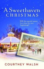 A Sweethaven Christmas - Paperback, by Walsh Courtney - Very Good
