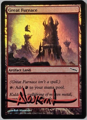 Foil GREAT FURNACE Rob Alexander ARTIST SIGNED MTG Magic Mirrodin Artifact Land