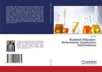 Alpha Ajie | Biodiesel Utilization: Performance, Combustion And Emissions | Buch