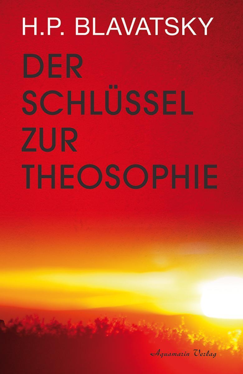 Thumbnail - Der Schlüssel Zur Theosophie | Helena P. Blavatsky | Taschenbuch | 400