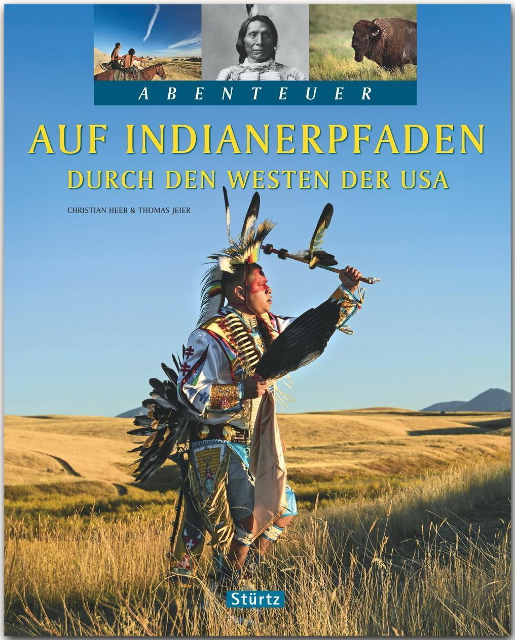 Thumbnail - Auf Indianerpfaden Durch Den Westen Der Usa | Thomas Jeier | Buch |