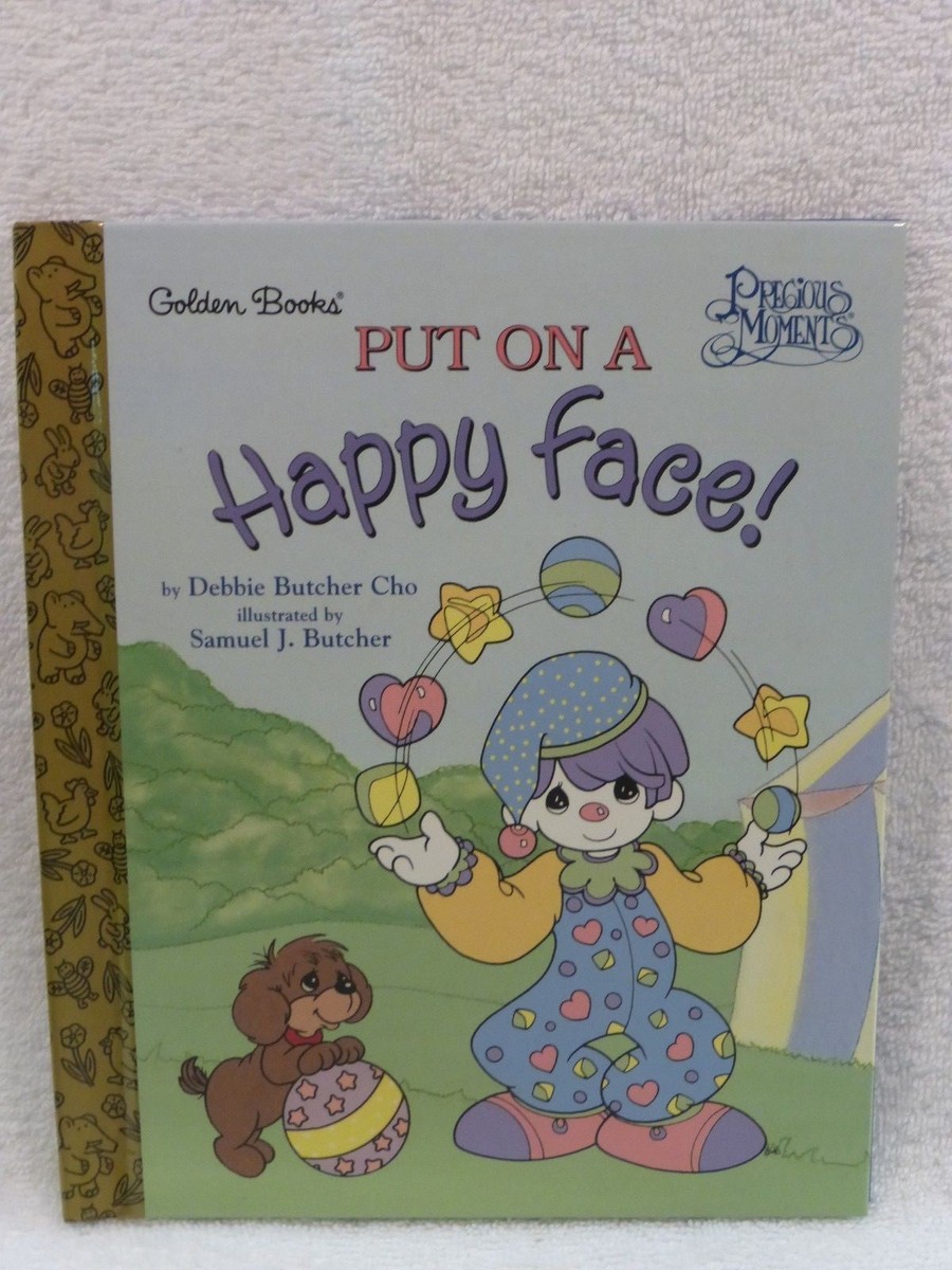 Little Golden Storybook Precious Moments PUT ON A HAPPY HAPPY FACE 1ST Ed  1997 | eBay