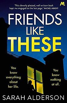 Friends Like These: A gripping psychological thrill... | Buch | Zustand sehr gut