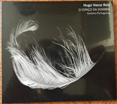[CD] Hugo Vasco Reis - O ESPAÇO DA SOMBRA (zeitgenössische portugiesische Gitarre)