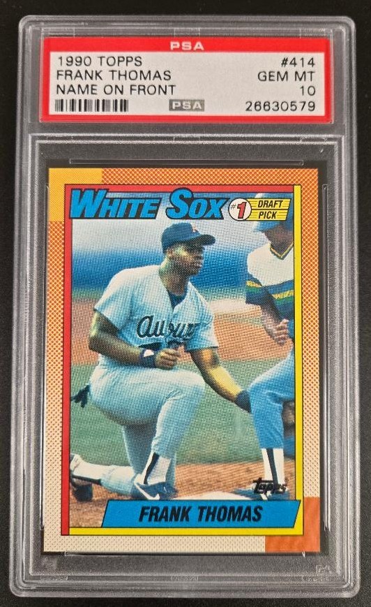 1990 Topps FRANK THOMAS #414 Name on Front Rookie PSA 10 GEM MINT!!!