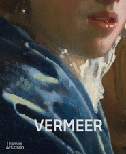 Vermeer - The Rijksmuseum's major exhibition catalogue by Pieter Roelofs Hardcov