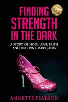 Annette Pearson | Finding Strength In The Dark | Taschenbuch | Englisch (2020)