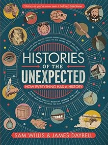 Histories of the Unexpected: How Everything Has a H... | Buch | Zustand sehr gut