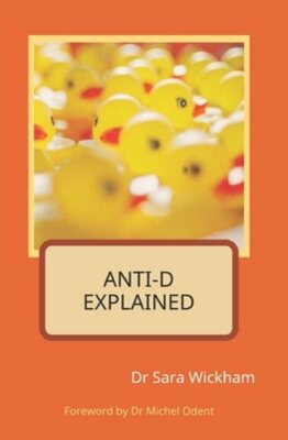 Anti-D Explained by Sara Wickham: New